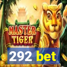 292 bet